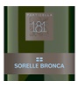 Sorelle Bronca Particella 181 Rive di Rua Brut Valdobbiadene Prosecco Superiore DOCG 2020